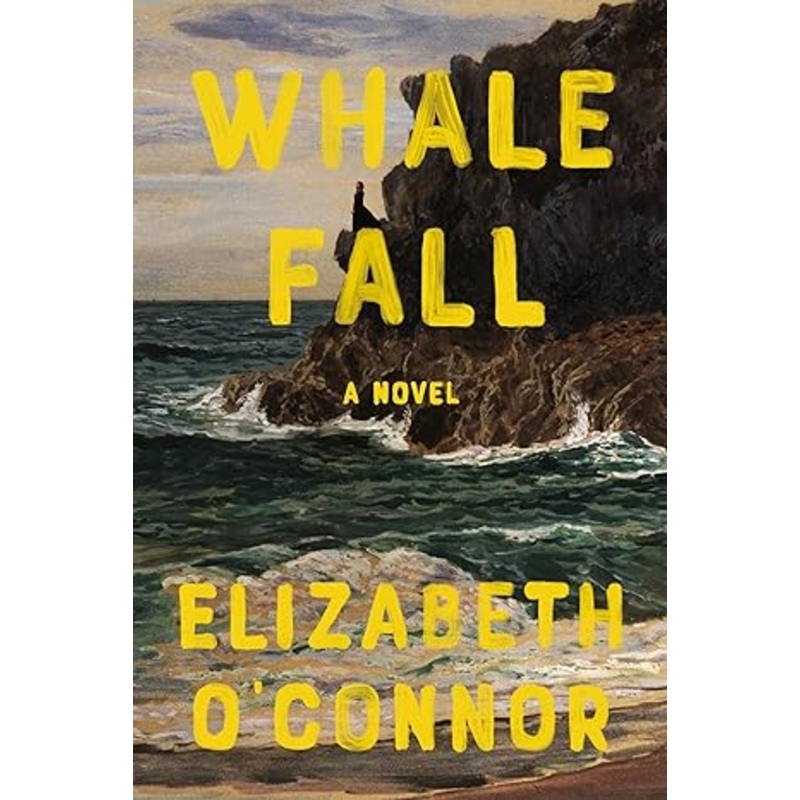 WHALE FALL BY ELIZABETH O’ CONNOR