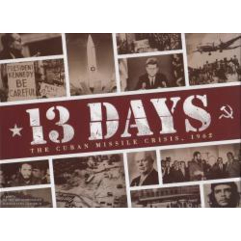 13 Days: The Cuban Missile Crisis – 1962
