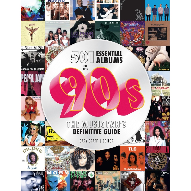501 ESSENTIAL ALBUMS OF THE ’90S